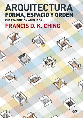 ARQUITECTURA. FORMA, ESPACIO Y ORDEN | 9788425228698 | CHING, FRANCIS D. K. | Llibreria Aqualata | Comprar llibres en català i castellà online | Comprar llibres Igualada