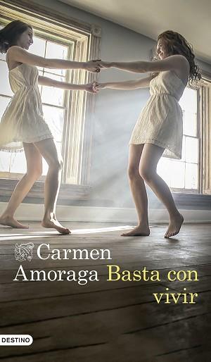 BASTA CON VIVIR | 9788423352876 | AMORAGA, CARMEN | Llibreria Aqualata | Comprar llibres en català i castellà online | Comprar llibres Igualada