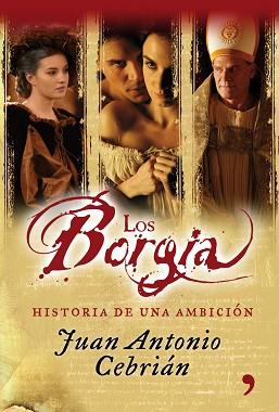 BORGIA, LOS | 9788484608806 | CEBRIAN, JUAN ANTONIO | Llibreria Aqualata | Comprar libros en catalán y castellano online | Comprar libros Igualada