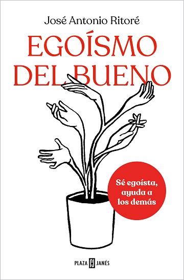 EGOÍSMO DEL BUENO | 9788401025648 | RITORÉ, JOSÉ ANTONIO | Llibreria Aqualata | Comprar llibres en català i castellà online | Comprar llibres Igualada