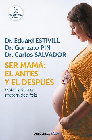 SER MAMÁ: EL ANTES Y EL DESPUÉS | 9788466342490 | ESTIVILL, EDUARD  | Llibreria Aqualata | Comprar libros en catalán y castellano online | Comprar libros Igualada