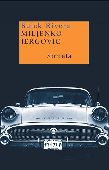 BUICK RIVERA (NUEVOS TIEMPOS 63) | 9788478449149 | JERGOVIC, MILJENKO | Llibreria Aqualata | Comprar libros en catalán y castellano online | Comprar libros Igualada