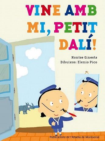 VINE AMB MI, PETIT DALÍ! | 9788498836028 | GINESTA CLAVELL, MONTSERRAT | Llibreria Aqualata | Comprar llibres en català i castellà online | Comprar llibres Igualada