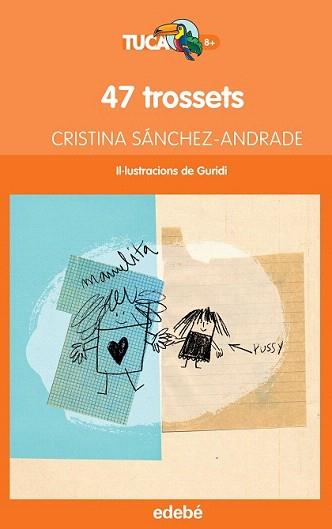 47 TROSSETS | 9788468316031 | SÁNCHEZ-ANDRADE POTTER, CRISTINA | Llibreria Aqualata | Comprar llibres en català i castellà online | Comprar llibres Igualada