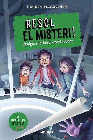 RESOL EL MISTERI! 6. L'ENIGMA DEL LABORATORI SECRET | 9788427241640 | MAGAZINER, LAUREN | Llibreria Aqualata | Comprar llibres en català i castellà online | Comprar llibres Igualada