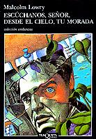 ESCUCHANOS, SEÑOR, DESDE EL CIELO, TU MORADA (ANDANZAS 374) | 9788483101001 | LOWRY, MALCOLM | Llibreria Aqualata | Comprar llibres en català i castellà online | Comprar llibres Igualada