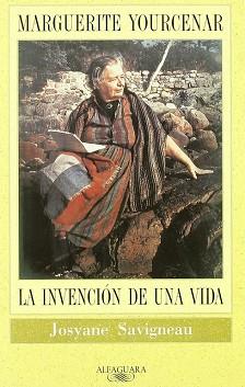 MARGUERITE YOURCENAR : LA INVENCION DE UNA VIDA | 9788420426808 | SAVIGNEAU, JOSYANE | Llibreria Aqualata | Comprar libros en catalán y castellano online | Comprar libros Igualada