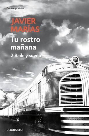 TU ROSTRO MAÑANA 2. BAILE Y SUEÑO (CONTEMPORANEA 609-9) | 9788483465707 | MARIAS, JAVIER | Llibreria Aqualata | Comprar llibres en català i castellà online | Comprar llibres Igualada