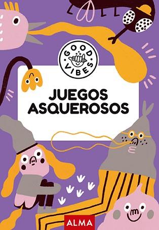 JUEGOS ASQUEROSOS (GOOD VIBES) | 9788419599926 | CASASÍN, ALBERT | Llibreria Aqualata | Comprar llibres en català i castellà online | Comprar llibres Igualada