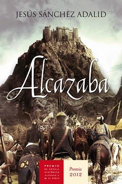 ALCAZABA | 9788427025202 | SÁNCHEZ ADALID, JESÚS | Llibreria Aqualata | Comprar libros en catalán y castellano online | Comprar libros Igualada