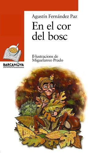 EN EL COR DEL BOSC (SOPA DE LLIBRES 43) | 9788448909703 | FERNANDEZ PAZ, AGUSTIN | Llibreria Aqualata | Comprar libros en catalán y castellano online | Comprar libros Igualada