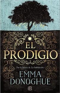 PRODIGIO, EL | 9788466661034 | DONOGHUE, EMMA | Llibreria Aqualata | Comprar llibres en català i castellà online | Comprar llibres Igualada