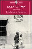 ESPAÑA BAJO EL FRANQUISMO (BBTCA. DE BOLSILLO 32) | 9788484320579 | FONTANA, JOSEP | Llibreria Aqualata | Comprar libros en catalán y castellano online | Comprar libros Igualada