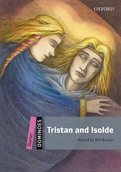 TRISTAN AND ISOLDE (DOMINOES STARTER) | 9780194639309 | BOWLER, BILL (RETOLD BY) | Llibreria Aqualata | Comprar llibres en català i castellà online | Comprar llibres Igualada