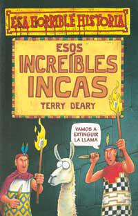 ESOS INCREIBLES INCAS (ESA HORRIBLE HISTORIA, 15) | 9788427220454 | DEARY, TERRY | Llibreria Aqualata | Comprar libros en catalán y castellano online | Comprar libros Igualada