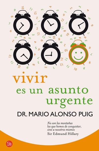 VIVIR ES UN ASUNTO URGENTE | 9788466325783 | ALONSO PUIG, MARIO | Llibreria Aqualata | Comprar libros en catalán y castellano online | Comprar libros Igualada