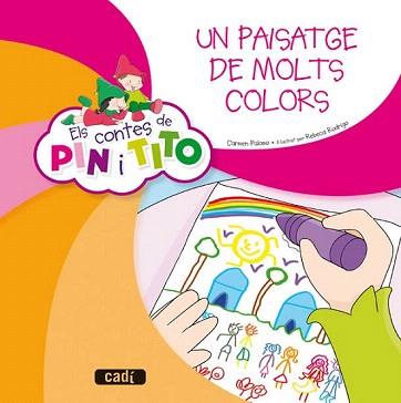 CONTES DE PIN I TITO. UN PAISATGE DE MOLTS COLORS | 9788447470082 | PALOMO GARCÍA, CARMEN | Llibreria Aqualata | Comprar libros en catalán y castellano online | Comprar libros Igualada