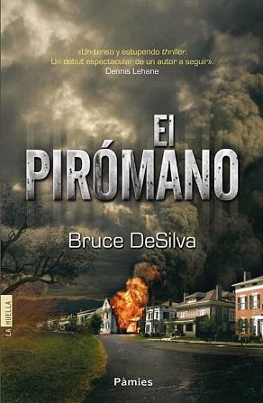 PIRÓMANO, EL | 9788415433170 | DESILVA, BRUCE | Llibreria Aqualata | Comprar libros en catalán y castellano online | Comprar libros Igualada