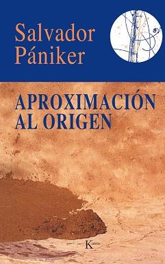 APROXIMACION AL ORIGEN (ENSAYO) | 9788472451339 | PANIKER ALEMANY, SALVADOR | Llibreria Aqualata | Comprar llibres en català i castellà online | Comprar llibres Igualada