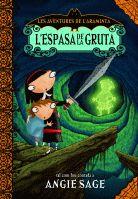 ESPASA DE LA GRUTA, L' (LES AVENTURES DE L'ARAMINTA 2) | 9788424635466 | SAGE, ANGIE | Llibreria Aqualata | Comprar llibres en català i castellà online | Comprar llibres Igualada