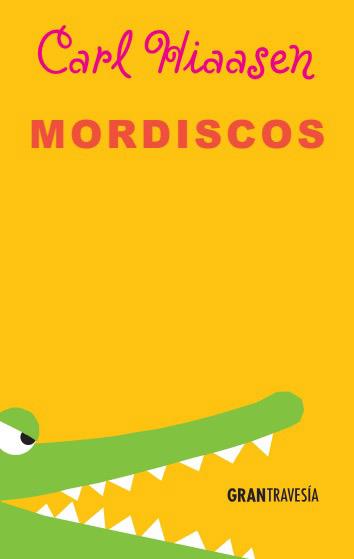 MORDISCOS | 9788494398605 | HIAASEN, CARL | Llibreria Aqualata | Comprar llibres en català i castellà online | Comprar llibres Igualada