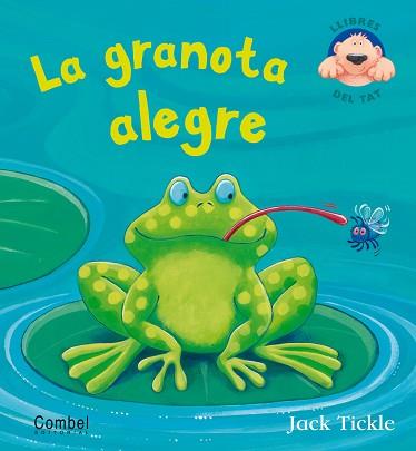 GRANOTA ALEGRE, LA (LLIBRES DEL TAT) | 9788498254426 | TICKLE, JACK | Llibreria Aqualata | Comprar llibres en català i castellà online | Comprar llibres Igualada