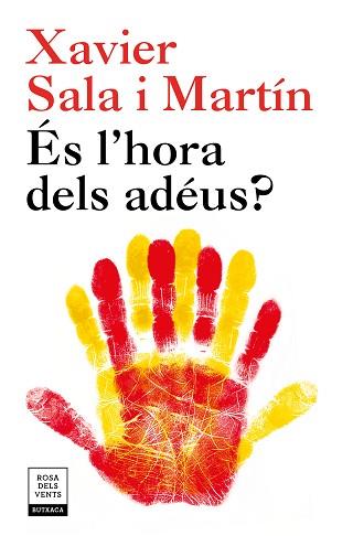 ÉS L'HORA DELS ADÉUS? (EDICIÓ ACTUALITZADA) | 9788417444242 | SALA I MARTÍN, XAVIER | Llibreria Aqualata | Comprar libros en catalán y castellano online | Comprar libros Igualada