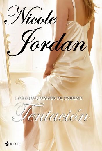 TENTACION. LOS GUARDIANES DE CURENE (ESENCIA ROMANTICA) | 9788408100300 | JORDAN, NICOLE | Llibreria Aqualata | Comprar llibres en català i castellà online | Comprar llibres Igualada