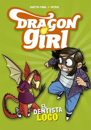 DRAGON GIRL 3. EL DENTISTA LOCO | 9788424662585 | PIÑOL, MARTÍN | Llibreria Aqualata | Comprar llibres en català i castellà online | Comprar llibres Igualada