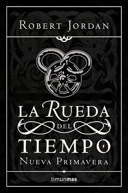 NUEVA PRIMAVERA. LA RUEDA DEL TIEMPO. PRELUDIO | 9788448033651 | JORDAN, ROBERT | Llibreria Aqualata | Comprar libros en catalán y castellano online | Comprar libros Igualada