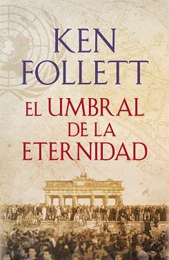 UMBRAL DE LA ETERNIDAD, EL (THE CENTURY 3) | 9788401342196 | FOLLETT, KEN | Llibreria Aqualata | Comprar libros en catalán y castellano online | Comprar libros Igualada