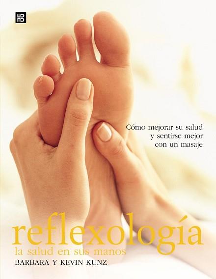 REFLEXOLOGIA | 9788489840492 | KUNZ, BARBARA | Llibreria Aqualata | Comprar libros en catalán y castellano online | Comprar libros Igualada