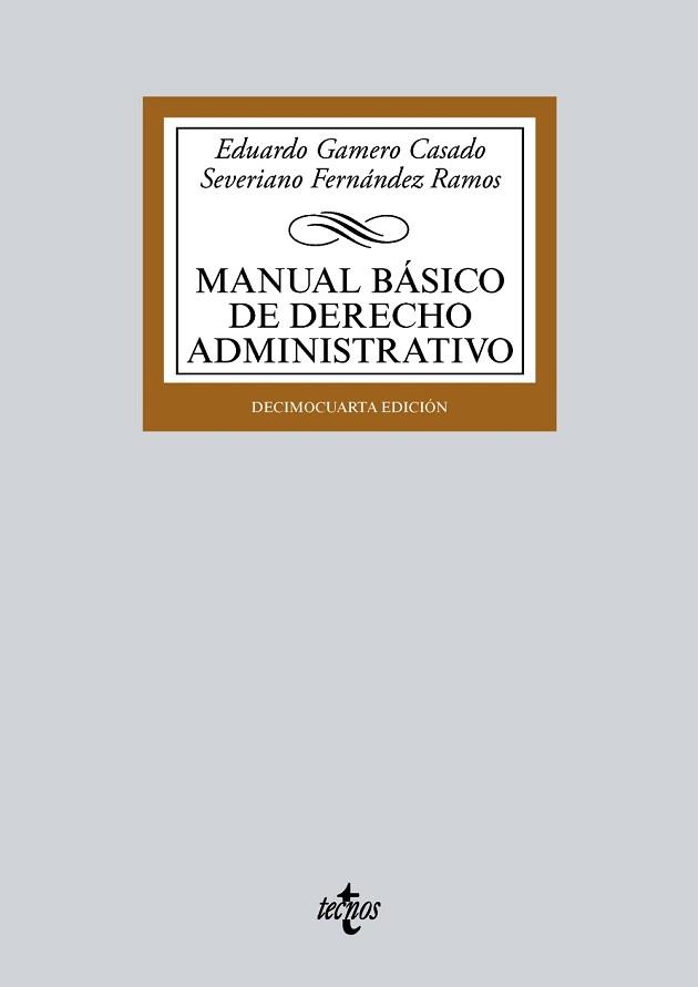 MANUAL BÁSICO DE DERECHO ADMINISTRATIVO | 9788430972432 | GAMERO CASADO, EDUARDO / FERNÁNDEZ RAMOS, SEVERIANO | Llibreria Aqualata | Comprar llibres en català i castellà online | Comprar llibres Igualada