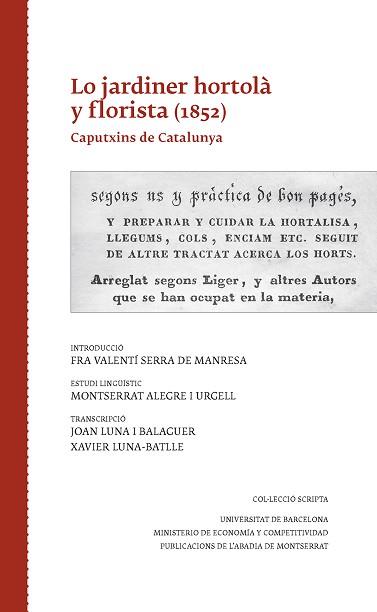 JARDINER HORTOLÀ Y FLORISTA, LO (1852). CAPUTXINS DE CATALUNYA | 9788498838657 | ALEGRE I URGELL, MONTSERRAT / LUNA I BALAGUER, JOAN / LUNA-BATLLE, XAVIER | Llibreria Aqualata | Comprar llibres en català i castellà online | Comprar llibres Igualada