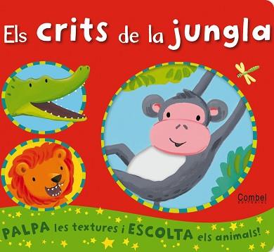 CRITS DE LA JUNGLA, ELS | 9788498257182 | AA.VV. | Llibreria Aqualata | Comprar llibres en català i castellà online | Comprar llibres Igualada