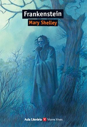 FRANKENSTEIN (AULA LITERARIA) | 9788431671198 | SHELLEY, MARY | Llibreria Aqualata | Comprar llibres en català i castellà online | Comprar llibres Igualada