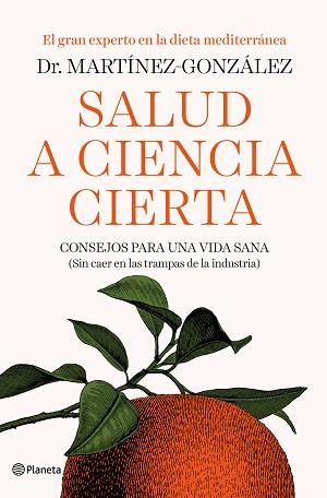 SALUD A CIENCIA CIERTA | 9788408193326 | MARTÍNEZ-GONZÁLEZ, MIGUEL ÁNGEL | Llibreria Aqualata | Comprar llibres en català i castellà online | Comprar llibres Igualada