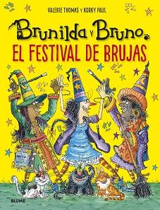 BRUNILDA Y BRUNO. FESTIVAL DE BRUJAS | 9788419499394 | THOMAS, VALERIE/KORKY, PAUL | Llibreria Aqualata | Comprar llibres en català i castellà online | Comprar llibres Igualada