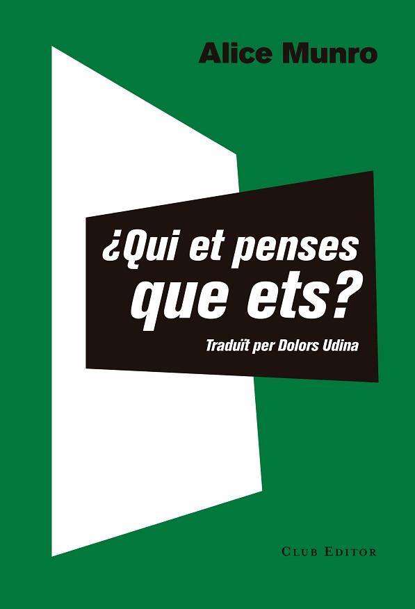 QUI ET PENSES QUE ETS? | 9788473292351 | MUNRO, ALICE | Llibreria Aqualata | Comprar llibres en català i castellà online | Comprar llibres Igualada