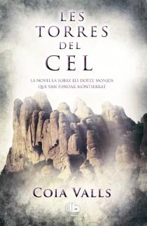 TORRES DEL CEL, LES | 9788498729177 | VALLS, COIA | Llibreria Aqualata | Comprar llibres en català i castellà online | Comprar llibres Igualada