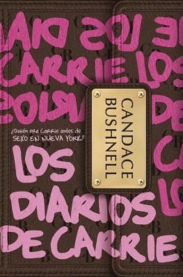 DIARIOS DE CARRIE, LOS | 9788484415824 | BUSHNELL, CANDANCE | Llibreria Aqualata | Comprar llibres en català i castellà online | Comprar llibres Igualada