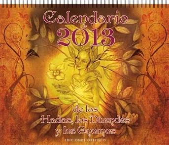 2013 CALENDARIO DE LAS HADAS, LOS DUENDES Y LOS GNOMOS | 9788497778619 | VARIOS AUTORES | Llibreria Aqualata | Comprar libros en catalán y castellano online | Comprar libros Igualada