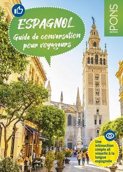 ESPAGNOL GUIDE DE CONVERSATION POUR VOYAGUEUES. PONS GUÍA DE CONVERSACIÓN EN ESPAÑOL PARA VIAJEROS FRANCESES | 9788419065346 | PONS | Llibreria Aqualata | Comprar llibres en català i castellà online | Comprar llibres Igualada