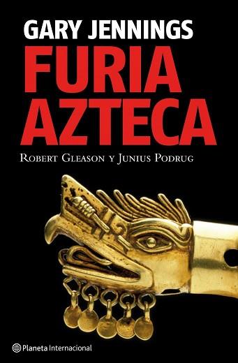 FURIA AZTECA (NOVELA HISTORIA SAGA AZTECA) | 9788408085577 | JENNINGS, GARY / GLEASON, ROBERT / PODRUG, JUNIUS | Llibreria Aqualata | Comprar libros en catalán y castellano online | Comprar libros Igualada