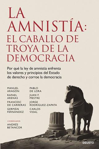 AMNISTÍA, LA.  EL CABALLO DE TROYA DE LA DEMOCRACIA | 9788423437313 | BETANCOR RODRÍGUEZ, ANDRÉS | Llibreria Aqualata | Comprar llibres en català i castellà online | Comprar llibres Igualada