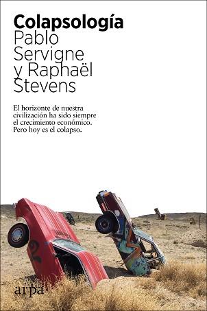 COLAPSOLOGÍA | 9788417623562 | SERVIGNE, PABLO / STEVENS, RAPHAËL | Llibreria Aqualata | Comprar llibres en català i castellà online | Comprar llibres Igualada