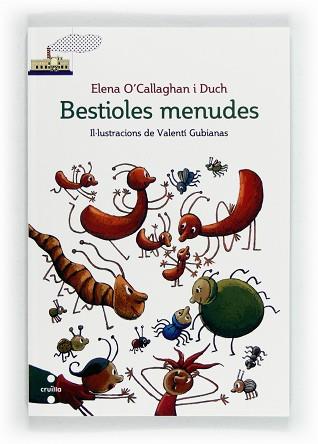 BESTIOLES MENUDES | 9788466131018 | O'CALLAGHAN I DUCH, ELENA | Llibreria Aqualata | Comprar libros en catalán y castellano online | Comprar libros Igualada