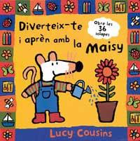 DIVERTEIX-TE I PREN AMB LA MAISY | 9788484880196 | COUSINS, LUCY | Llibreria Aqualata | Comprar llibres en català i castellà online | Comprar llibres Igualada