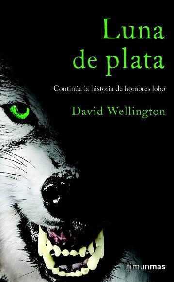 LUNA DE PLATA | 9788448040321 | WELLINGTON, DAVID | Llibreria Aqualata | Comprar llibres en català i castellà online | Comprar llibres Igualada