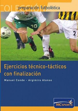 EJERCICIOS TÉCNICO-TÁCTICOS CON FINALIZACIÓN | 9788461109296 | CONDE MOLDES, MANUEL TELMO / ALONSO FERNÁNDEZ, ARGIMIRO | Llibreria Aqualata | Comprar llibres en català i castellà online | Comprar llibres Igualada